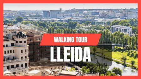 This is a thumbnail for the video: Best Walk in Lleida  |  Spain [4K]