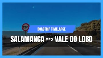 This is a thumbnail for the video: Roadtrip Timelaps, Salamanca (Spain) to Vale de Lobo (Portugal)